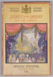 ROYAL OPERA COVENT GARDEN　Stories of the Operas and the Singers
 Official Souvenir Season 1919