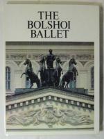 ボリショイ・バレエ（英文）　THE BOLISHOI BALLET