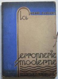 LA FERRONNERIE MODERNE（現代の鍛冶製品）　2me Série　