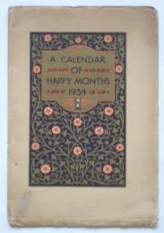 A CALENDER of HAPPY MONTHS 1934
