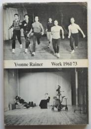 Yvonne Rainer　WORK 1961-73