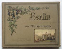 BERLIN in farbigen naturaufnahmen　ベルリン－天然色写真（彩色石版）