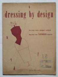 dressing by design -Ten tricks from a designer's notebook