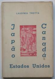 Japão-Canadá-Estados Unidos　（日本－カナダ－調和の国）