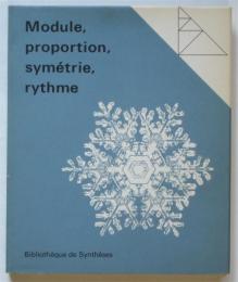 Module, proportion, symétric, rythme （フランス語訳）