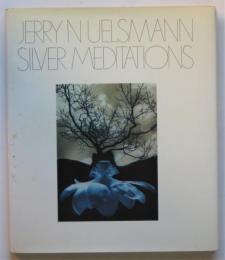 SILVER MEDITATIONS