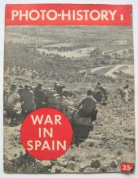 PHOTO-HISTORY Vol.1No.1　WAR IN SPAIN
