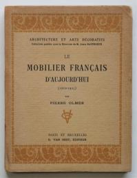 LE MOBILIER FRANCAIS D'AUJOUD'HUI（1910－1925）