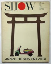 SHOW　Vol.3 No.5　 JAPAN:THE NEW FAR WEST