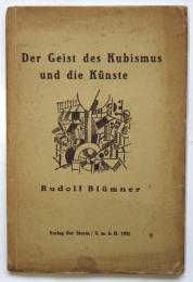 Der Geist des Kubismus und die Künste