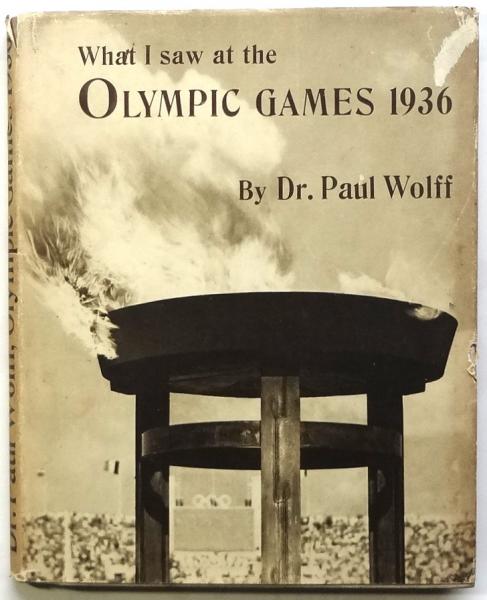 【在庫限り】 What I saw at the OLYMPIC GAMES 1936(Dr. Paul Wolff) / 古本 アート写真
