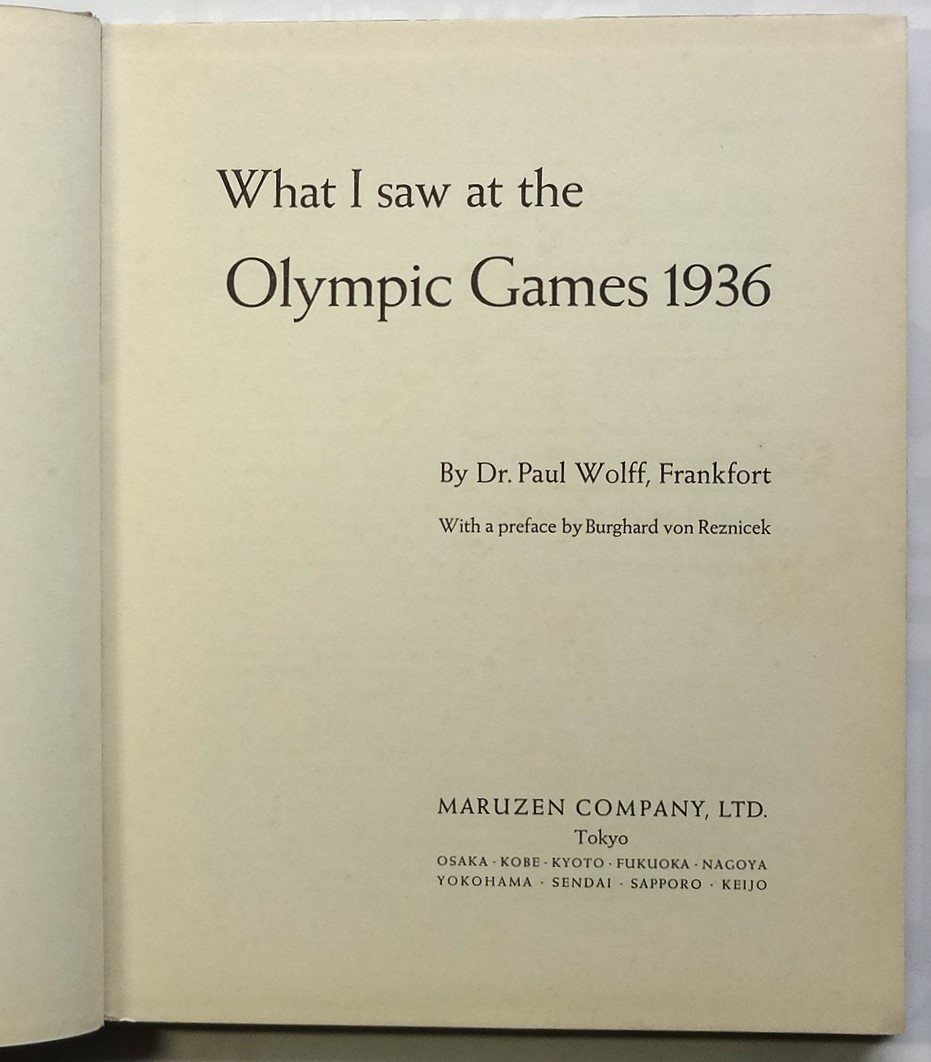 What I saw at the OLYMPIC GAMES 1936(Dr. Paul Wolff) / 古本