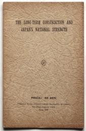 THE LONG-TERM CONSTRUCTION AND JAPAN'S NATIONAL STRENGTH