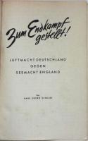 Zum Endkampf gestellt! Luftmacht Deutschland gegen Seemacht England