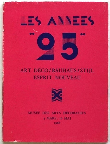 LES ANNEES 25 -Art Déco/Bauhaus/Stijl/Esprit Nouveau / 古本、中古