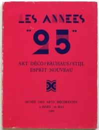 LES ANNEES 25 -Art Déco/Bauhaus/Stijl/Esprit Nouveau