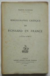 Bibliographie Critique de Ronsard en France（1550-1585）