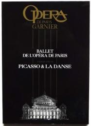 PICASSO&LA DANSE　BALLET DE L'OPÉRA DE PARIS