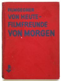 山内光(岡田桑三)旧蔵　FILMGEGENER VON HEUTE-FILMFREUNDE VON MORGEN　