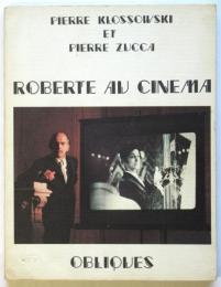 OBLIQUE numéro spécial ROBERTE AU CINEMA