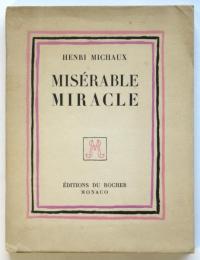 MISÉRABLE MIRACLE（La Mescaline）