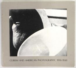 Cubism and American Photography,1910-1930