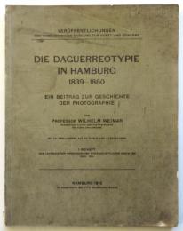 Die Daguerreotypie in Hamburg 1830-1860　ハンブルクのダゲレオタイプ