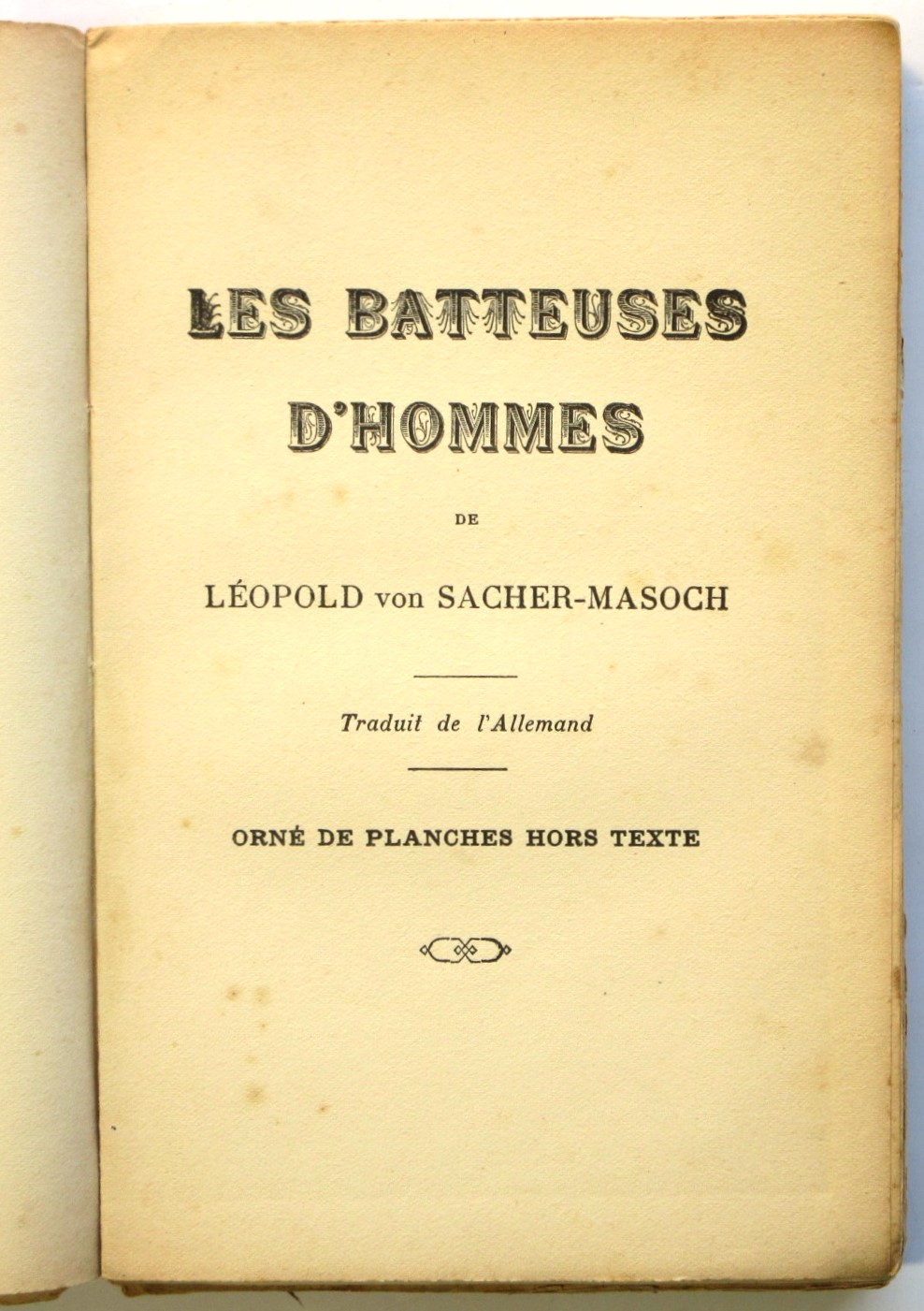 仏訳 マゾッホ Les Batteuses D'hommes(Léopold von Sacher-Masoch