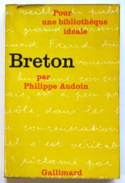 Breton　Pour une bibliothèque idéale