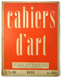 cahiers d'art　No.5-10 1939　附:L'usage de la Parole 1 année No 1