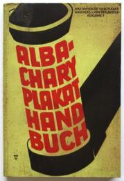 ALBACHARYS PLAKAT HANDBUCH 1930