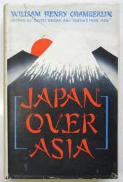 （英）チェムバレン 亜細亜を覆う日本　JAPAN OVER ASIA