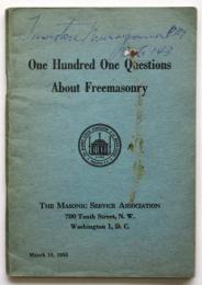 One Hundred One Questions About Freemasonry