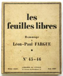 les feuilles libres No.45-46 Hommage à Léon-Paul FARGUE