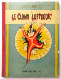 LE CLOWN LUSTOUBIC