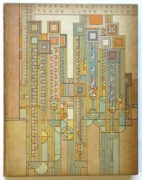 Modern Architecture　being the Kahn Lectures for 1930