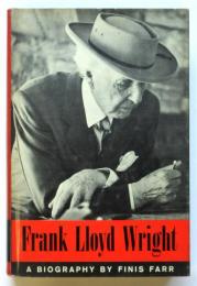 Frank Lloyd Wright　a biography