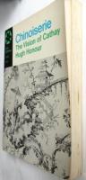 CHINOISERIE The Vision of Cathay