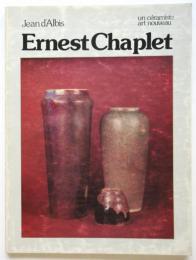 Ernest Chaplet 1835-1909　un céramiste art nouveau