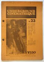 UNDERGROUND CINEMATHEQUE　No.23
