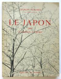 LE JAPON  -entre la tradition et l'avenir-　日本－伝統と未来の間