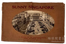 SUNNY SINGAPORE : A series of 38 Photogravure views in Sepia Tone. サニー・シンガポール：セピア調フォトグラビュール 38選