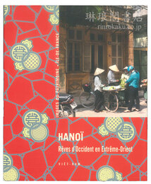 HANOI : Reves d’Occident en Extreme-Orient - Viet-Nam. 