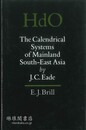 THE CALENDRICAL SYSTEMS OF MAINLAND SOUTH-EAST ASIA. 