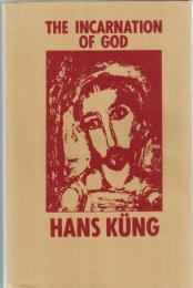 The Incarnation of God: An Introduction to Hegel's Theological Thought As Prolegomena to a Future Christology