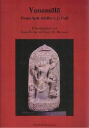 Vanamālā: Festschrift Adalbert J. Gail