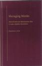Managing Monks: Administrators and Administrative Roles in Indian Buddhist Monasticism