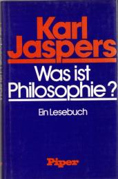 Was ist Philosophie? Ein Lesebuch