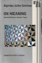 On meaning : Selected Writings in Semiotic Theory