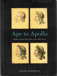 Ape to Apollo: Aesthetics and the Idea of Race in the 18th Century